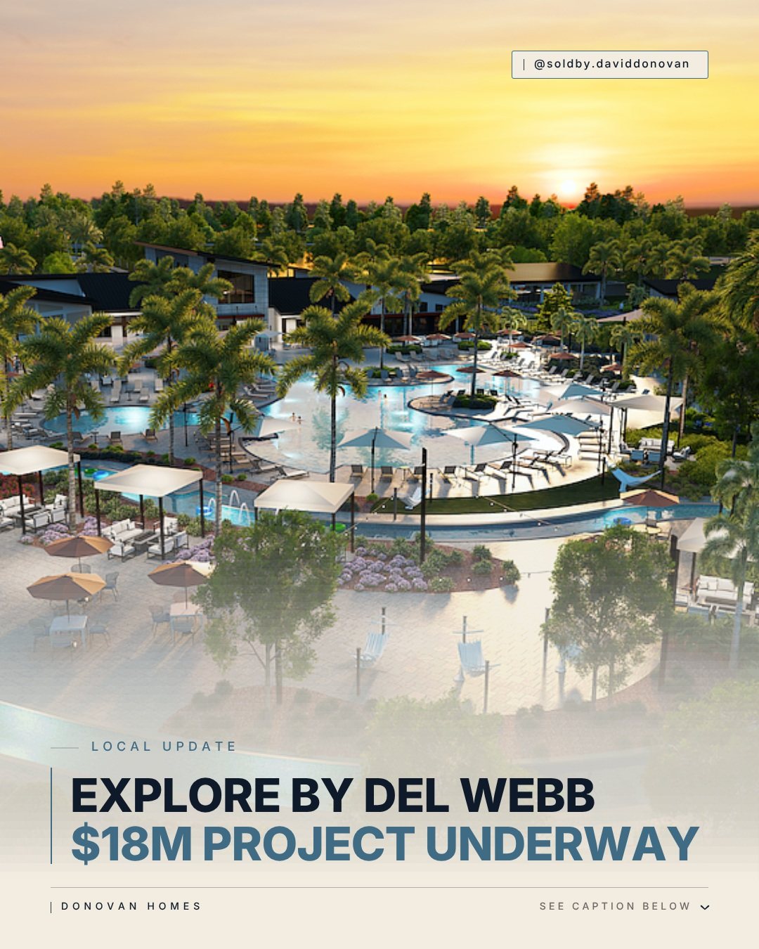 Explore by Del Webb $18M Project Underway — Donovan Homes local update graphic