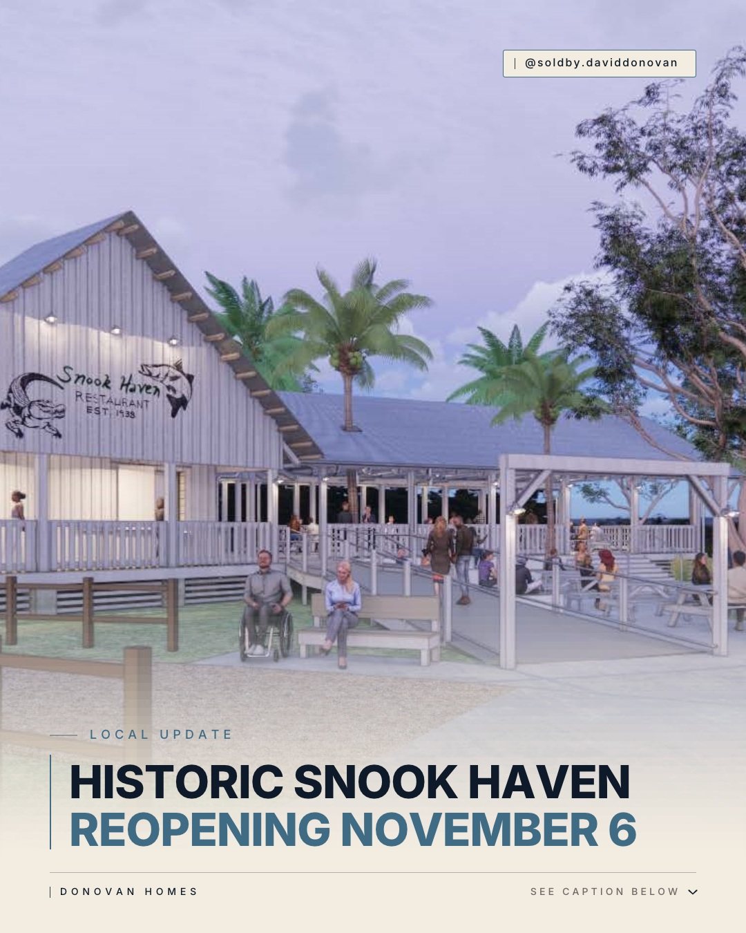 Historic Snook Haven Reopening November 6 — Donovan Homes local update graphic