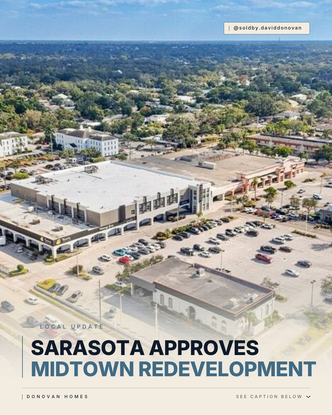 Sarasota Approves Major Redevelopment of Former Winn-Dixie at Midtown Plaza — Donovan Homes local update graphic