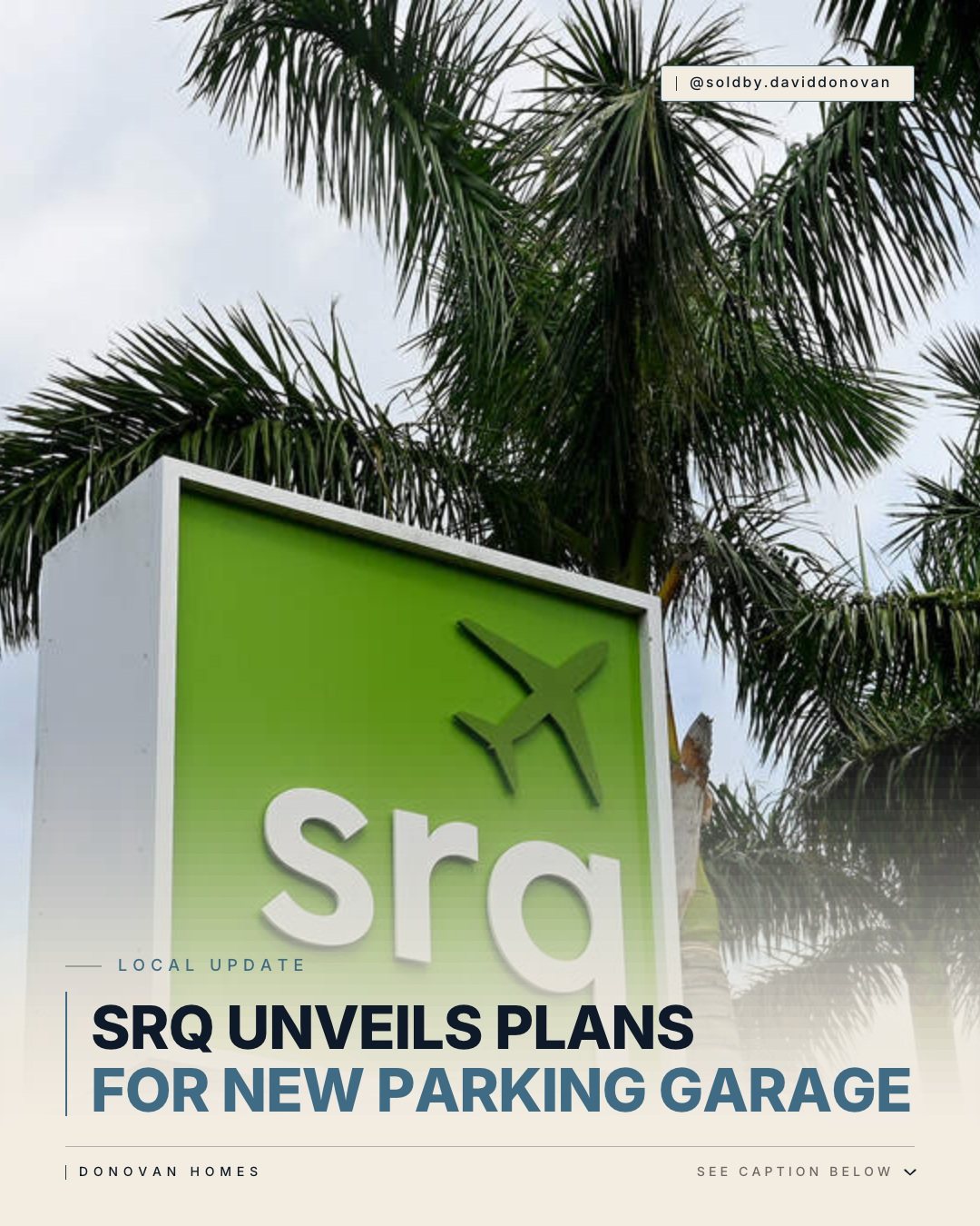 SRQ Unveils Plans for New Parking Garage — Donovan Homes local update graphic