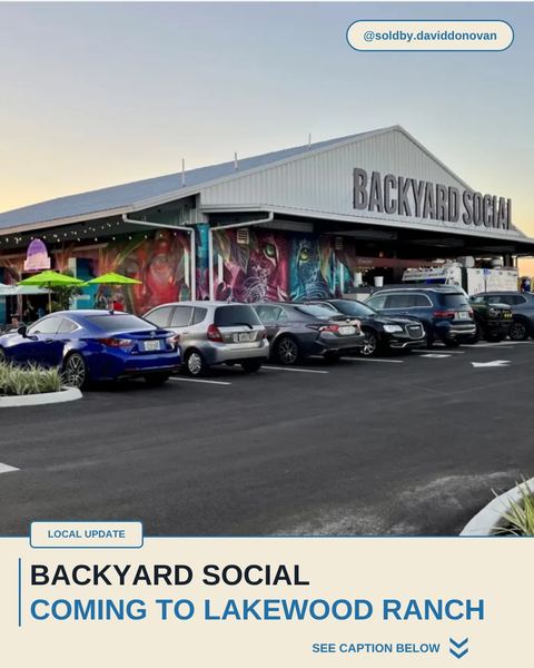 Backyard Social Coming to Lakewood Ranch — Donovan Homes local update graphic
