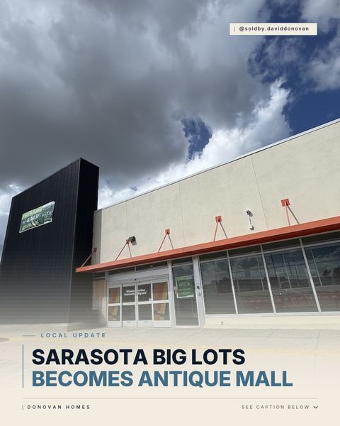 Former Sarasota Big Lots Could Become Massive Antique Mall — Donovan Homes local update graphic