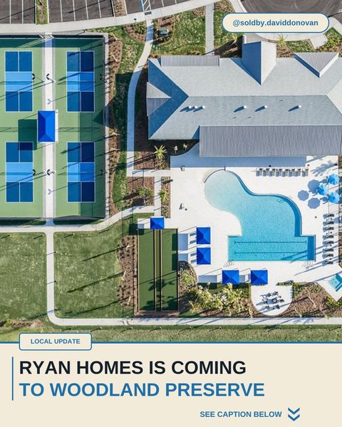 Ryan Homes Is Coming to Woodland Preserve — Donovan Homes local update graphic