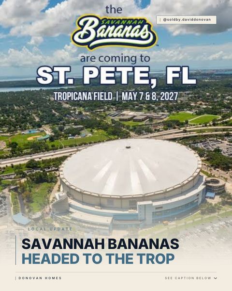 Savannah Bananas Headed to the Trop — Donovan Homes local update graphic